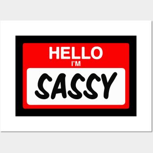 Hello I'm Sassy Funny Name Tag Design Gift Posters and Art
